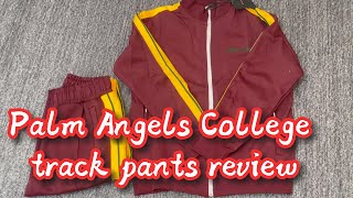 Palm Angels College track pants 2023 Review