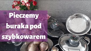 Pieczenie buraków pod Szybkowarem Zepter - Sałatka Wiosenna