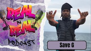 Real Pa Real Podcast ku Save G (Beef pa Tranka Fulha)