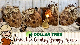 🤎🍂  DOLLAR TREE GRUNGY ACORNS || Primitive Country || Coffee Grungy Technique with Homespun Fabric