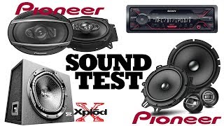 Sound Test - Pioneer TS-A1600C | TS-A6970F | Sony XS-NW1202E | Sony DSX-A410BT | Sony XM-N1004