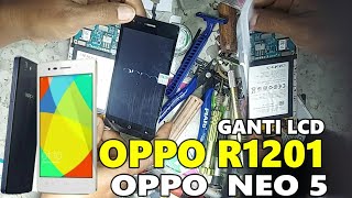 PART-NYA SUDAH SUSAH❓️PASANG LCD OPPO R1201 NEO 5