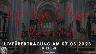 Heilige Messe am 5. Sonntag der Osterzeit 07.05.2023