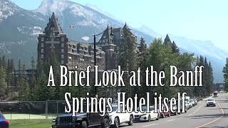 What Does a King, 260 sq ft Handicap View Room at the Banff Springs Hotel Really Look Like?