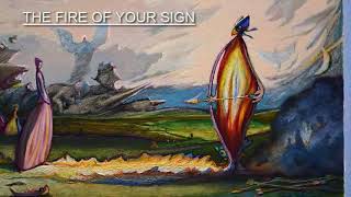 THE FIRE OF YOUR SIGN -  2021 -  by Carlo Salomoni