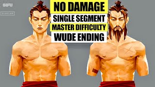 Sifu | Master Difficulty, No Damage, Single Segment, No Shortcut, Wude Ending