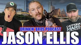 Jason Ellis - Drinkin' Bros Podcast Episode 1390