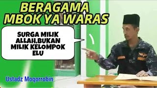 Ngaji Bareng Banser ¦¦ Waras Dalam Beragama, Surga Bukan Milik Satu Golongan