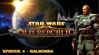 SWTOR | Bounty Hunter - Episode 4 - Balmorra