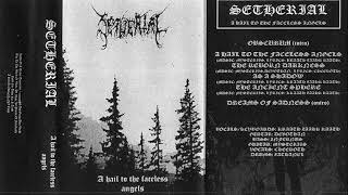 Setherial - A Hail to the Faceless Angels (Full Demo 1994)