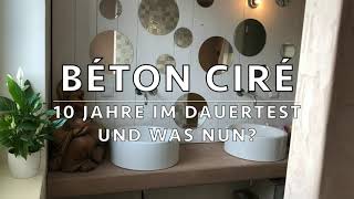 Béton Ciré - Fugenlose Dusche - 10 Jahre im Dauereinsatz und nun?