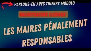 "PARLONS-EN!" (7) /  ? Les maires sont pénalement responsables