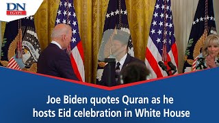 Joe Biden quotes Quran as he hosts Eid celebration in White House