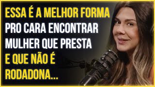 COMO ENCONTRAR MULHER QUE PRESTA em 2024 ??? | Mariana Vabo Explica