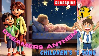 Dreamers' Anthem" | Kids Songs & Rhymes #cartoon