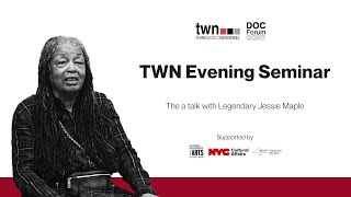 TWN Evening Seminars: The Legendary Jessie Maple