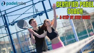 How to Become a Certified Padel Coach - A Step by Step Guide