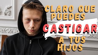 Puedo castigar a mis hijos? - Psicologia y crianza