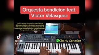 Orquesta bendicion Feat. Victor Velasquez // Sangre que me da La Paz