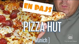 EN PAJS: PIZZA HUT ( MÜNICH )