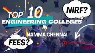 TOP 10 Engineering Colleges in NAMMA CHENNAI ⚠️ NIRF? FEES? Explained #university  #engineering