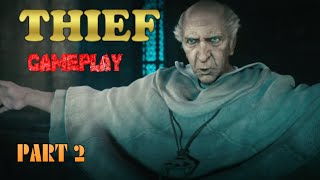 THIEF gameplay part 2 #thiefgameplay #thiefstory #gameplaywalkthrough #gameplays #gaming