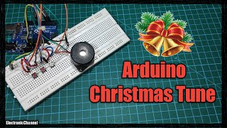 How to make a Arduino Christmas Tune by electronicchannel.