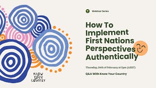 How To Implement First Nations Perspectives Authentically