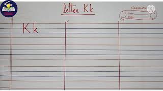 Formation of Letter Kk | Letter Kk |writing letter Kk in four line book| TEACHERS World of WONDERzzz