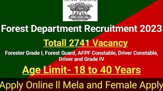 Forest Department Recruitment 2023 ll Totally 2741 Vacancy ll Apply Online Now