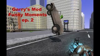 Garry's Mod Funny Moments ep. 2