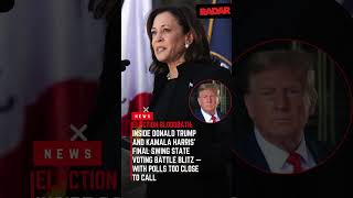 Inside Donald Trump & Kamala Harris' Final Swing State Voting Battle — With Polls Too Close to Call