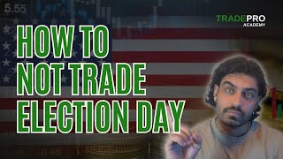 Market Update Nov4: How not to Trade the Election