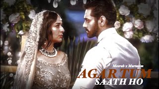 ❥ Agar Tum Saath Ho | 𝐌𝐞𝐞𝐫𝐚𝐛 𝐱 𝐌𝐮𝐫𝐭𝐚𝐬𝐢𝐦 | Tere Bin