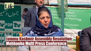 Jammu Kashmir Assembly Resolution: Mehbooba Mufti Press Conference