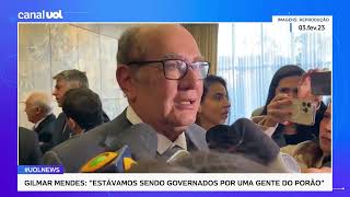 ️MINISTRO GILMAR MENDES-Estávamos sendo "governados"por gente do porão e milicianos infiltrados.