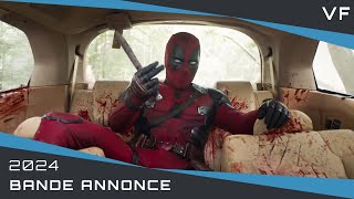 Deadpool & Wolverine Bande Annonce VF (2024)