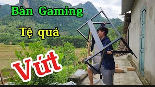 Bàn Gaming. đừng mua loại bàn này. quá tệ