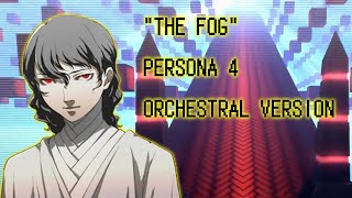 The Fog (Persona 4) - Epic Orchestral Remix