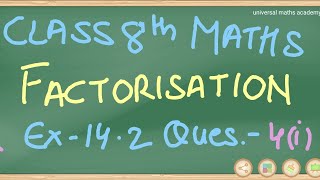 Maths Class 8th maths Chapter-14 Exercise-14.2 Factorisation Question 4(i)