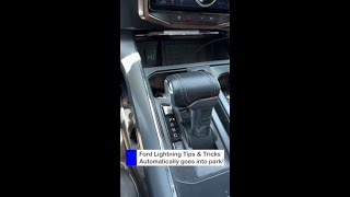 Ford Lightning Tips & Tricks - Goes into park automatically!