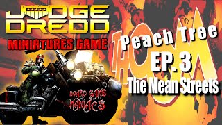 Judge Dredd I The Miniature Game I Peach Tree Ep3 I BoardGameManiacs