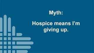 Schneck Medical Center - Hospice Myth #3