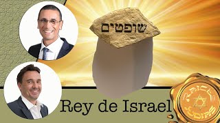 Shoftim. Parasha de la Semana. El Rey De Israel.