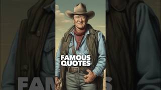 John Wayne Said about Talking