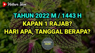 Kapan Bulan Rajab 2022, Awal 1 Rajab 1443 H Tahun 2022 Jatuh Tanggal Berapa Bulan Apa