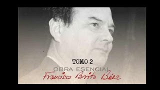 Presentación del Tomo 2 de la Obra Esencial de Francisco Brito Báez