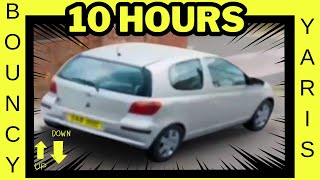 Bouncing Yaris 10 Hours