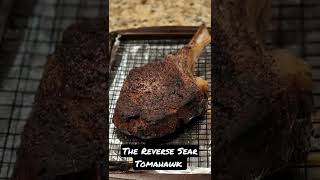 Reverse Sear Tomahawk Prime Cut.