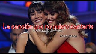 Aitana ft. Amaia - La Canción Que No Quiero Cantarte מתורגם לעברית